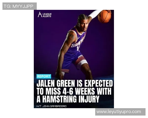 杰伦格林腿筋伤势棘手需时间康复以恢复最佳状态 杰伦格林腿筋伤势棘手需时间康复以恢复最佳状态